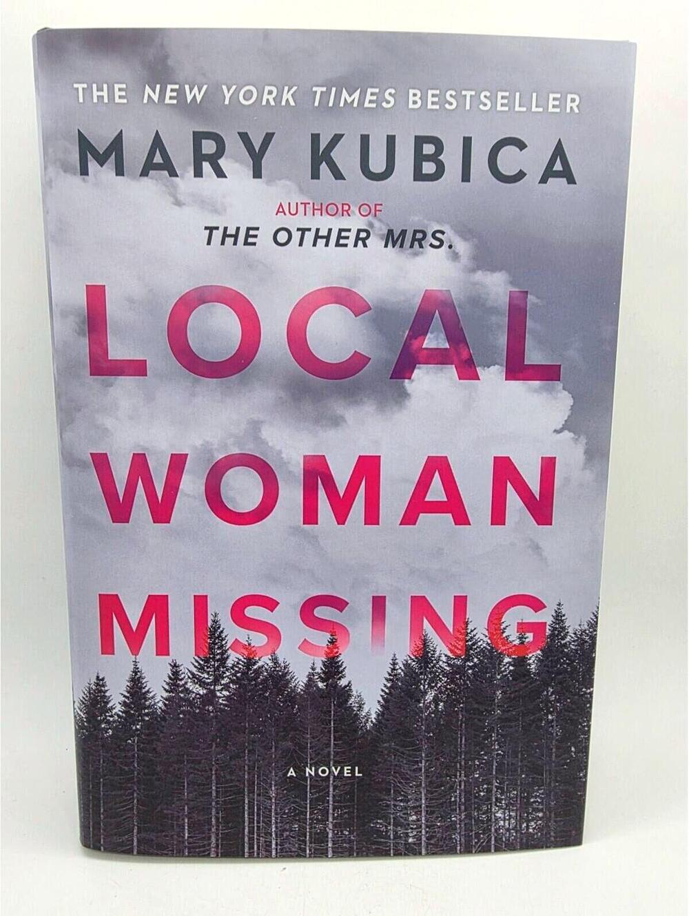 Local Woman Missing book by Mary Kubica, Hardcover